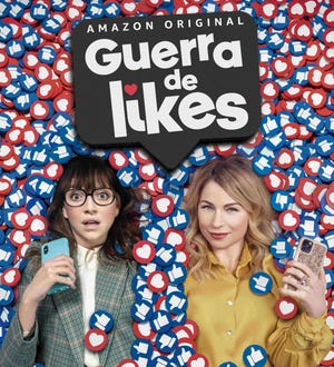 Regina Blandón y Ludwika  Paleta protagonizan la cinta “Guerra de Likes”, la cual se estrenará el 12 de marzo por Amazon Prime Video.